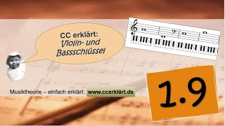 Musiktheorie einfach erklärt 109  Violinschlüssel und Basschlüssel  Notenlesen wwwccerklärtde [upl. by Allekram]