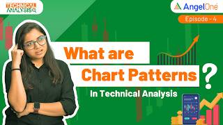 Episode 4 Different Types of Chart Patterns in Technical Analysis  Dont Miss Out  Angel One [upl. by Darice644]