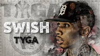 Tyga  SWISH Music Video [upl. by Jaymie316]