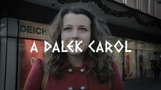 A Dalek Carol  fanfiction [upl. by Mag]