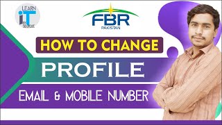 FBR IRIS Profile Email and Mobile Number change method [upl. by Ajtak740]