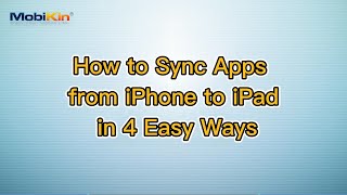 How to Sync Apps from iPhone to iPad in 4 Easy Ways [upl. by Neerac]