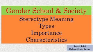 Stereotypes Meaning Characteristics amp Types [upl. by Strader]