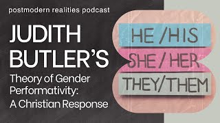 Judith Butlers Theory of Gender Performativity A Christian Response [upl. by Vallo]