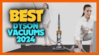 Top 10 Best Dyson Vacuums of 2024 [upl. by Kcirej529]