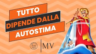 Tutto dipende dalla tua Autostima [upl. by Ahsiat]