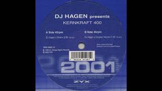 DJ Hagen  Kernkraft 400 DJ Hagens Original Version 2000 [upl. by Ripleigh]