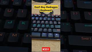 Dont Buy Redragon Mechanical Keyboard 😞😢  Worst Service Experience K551 [upl. by Harts]