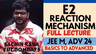 🔥E2 Elimination Reaction Mechanism  Organic Chemistry  JEE Main Advanced NEET 2024 [upl. by Jarred775]