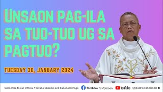 quotUnsaon pagila sa tuotuo ug sa pagtuoquot  01302024 Misa ni Fr Ciano Ubod sa SVFP [upl. by Boland664]