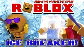 Annoying Orange Plays  Roblox ICEBREAKER 1 [upl. by Agna426]