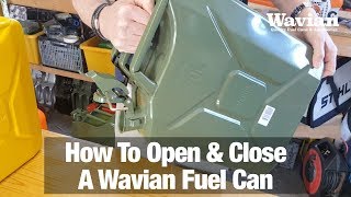 How to open and close a Wavian Fuel can  Jerry Can [upl. by Anivlek]