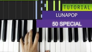 Lùnapop  50 Special  Piano Tutorial  Midi Download [upl. by Siramed163]