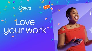 Canva  Love your work  Extended [upl. by Syhr223]