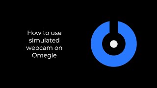 How to use simulated webcam on Omegle [upl. by Lederer]