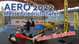 AERO 2022  Messe Friedrichshafen  Meine Eindrücke [upl. by Eniak756]