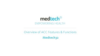 Medtech32 Overview of ACC Features amp Functions [upl. by Cristina]