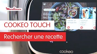 Comment rechercher une recette dans le COOKEO TOUCH   Les Tutos Moulinex [upl. by Nyrhtakyram]