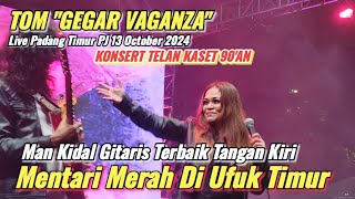 MENTARI MERAH DI UFUK TIMUR  Tom Gegar Vaganza Live Konsert Telan Kaset 90an  Padang Timur PJ [upl. by Anneis]