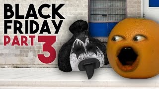 Annoying Orange  BLACK FRIDAY DAY 3 METAL MANIA [upl. by Jr934]