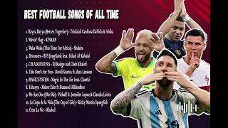 BEST FOOTBALL SONGS OF ALL TIME  WORLD CUP AND EUROPA LEAGUE SONGS [upl. by Nireil154]