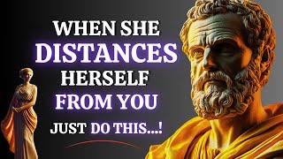 When A Woman Distances Herself From You And Ignores You Just Do This Stoicism [upl. by Attenod]