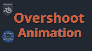 Overshoot Animation Tools Animbox Addon [upl. by Nolana]