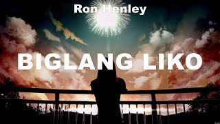 Ron Henley  Biglang Liko Lyrics Flow G ft Gloc 9 Krissy amp Erika Roselle Nava [upl. by Singh]