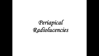 Periapical Radiolucencies Part 2 [upl. by Darmit]