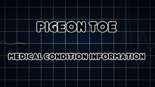 Pigeon toe Medical Condition [upl. by Yromas]