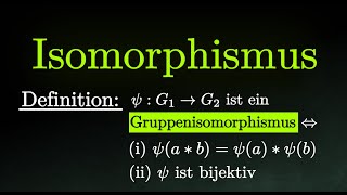 Gruppenisomorphismus verstehen  Definition amp Beispiele Mathematik [upl. by Hgielar569]