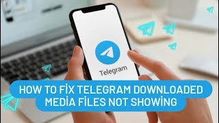 How To Fix Telegram Downloaded Media Files Not Showing  How To Fix Telegram File Not Downloading [upl. by Barhos730]