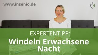 Windeln für Erwachsene Nacht  Expertentipps Wie komme ich trocken durch die Nacht [upl. by Rizan]