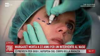 Morta per un intervento di chirurgia estetica  Storie italiane 15112024 [upl. by Konopka]