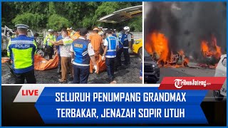 🔴Kecelakaan Jalan Tol JakartaCikampek Seluruh Penumpang Grandmax Terbakar Jenazah Sopir Utuh [upl. by Ecirum342]