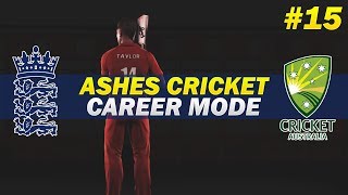 ASHES CRICKET  ENGLAND CAREER MODE  15  THE PURSUIT OF THE CENTURY [upl. by Ahsaekal]