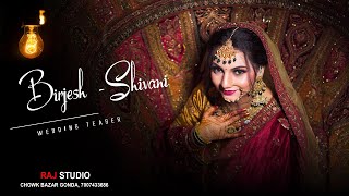 Wedding Teaser 2024  Birjesh weds Shivani  Cinematic wedding Teaser Raj Studio Gonda 7007433686 [upl. by Minta294]