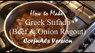 HOW TO MAKE GREEK STIFADO WITH CORFUAL [upl. by Eisnil]