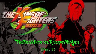 KEEPING IT FIGHTIN The King of Fighters 2003 TheDarkAce vs ReaperVegas Part 1 [upl. by Cliffes956]