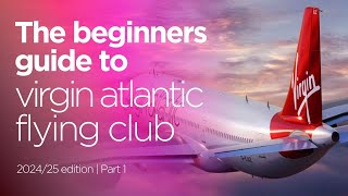 Virgin Atlantic Flying Club Everything Beginners Need to Know  Definitive Guide [upl. by Llemij]