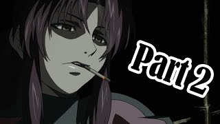 There Are No Badass Women in Black Lagoon Part 2 Revy [upl. by Okir]