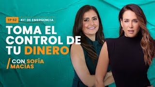 💰Toma el control de tu dinero con Sofía Macías  Kit de Emergencia 62  Erika de la Vega [upl. by Ayotal]