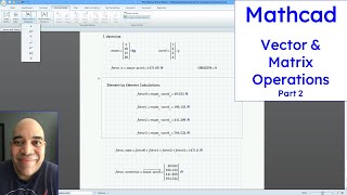 Mathcad Prime  Vector and Matrix Operations Part 2 [upl. by Htidirem]