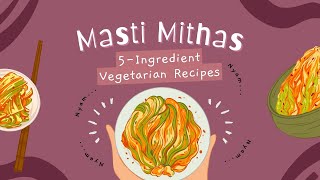 5Ingredient Indian Vegetarian Recipes – Easy amp Quick Meals [upl. by Jonati]