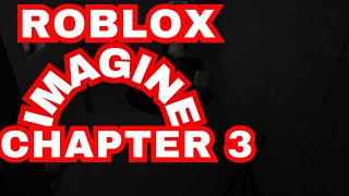 imagine roblox chapter 3 [upl. by Thorfinn]