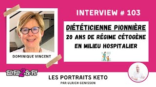 Portrait keto Dominique Vincent   de 20 ans dexpérience de lalimentation cétogène [upl. by Seira311]