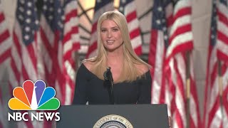 Watch Ivanka Trump’s Full Speech At 2020 RNC  NBC News [upl. by Earissed]