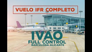 VUELO IFR COMPLETO EN IVAO  DEMOSTRACIÓN FRASEOLOGÍA  XPLANE 11 [upl. by Aneekas]