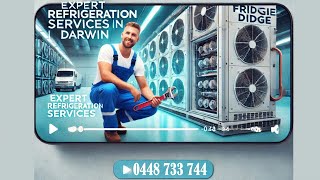 xpert Industrial amp Commercial Refrigeration Services in Darwin  Fridgie Didge [upl. by Us]