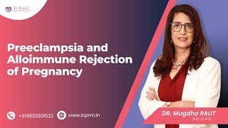 Preeclampsia and Alloimmune Rejection of Pregnancy [upl. by Huan]